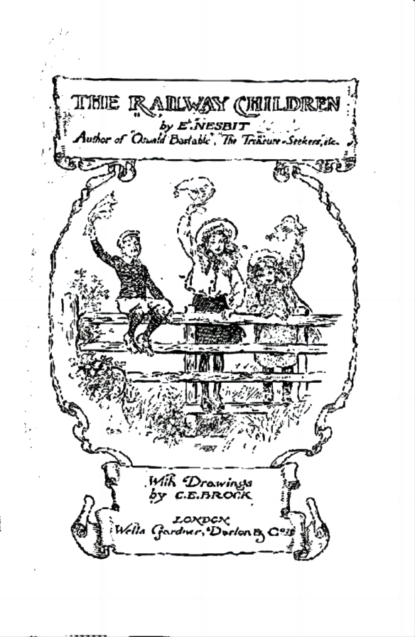 The Railway Children by E. Nesbit (children’s book: fiction)
